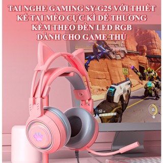 Tai nghe gaming SY-G25 với thiết kế tai mèo cực kì dễ thương có đèn led RGB dành cho game thủ - Bảo hành 6 tháng