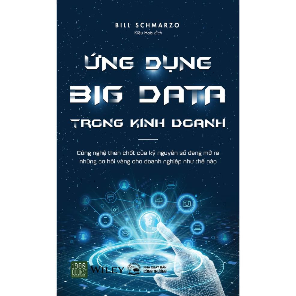 Sách Ứng Dụng Big Data Trong Kinh Doanh - 1980Books - BẢN QUYỀN