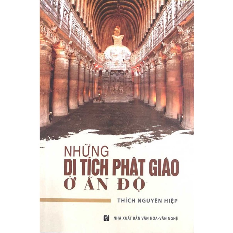 Sách - Những Di Tích Phật Giáo Ở Ấn Độ (HT)