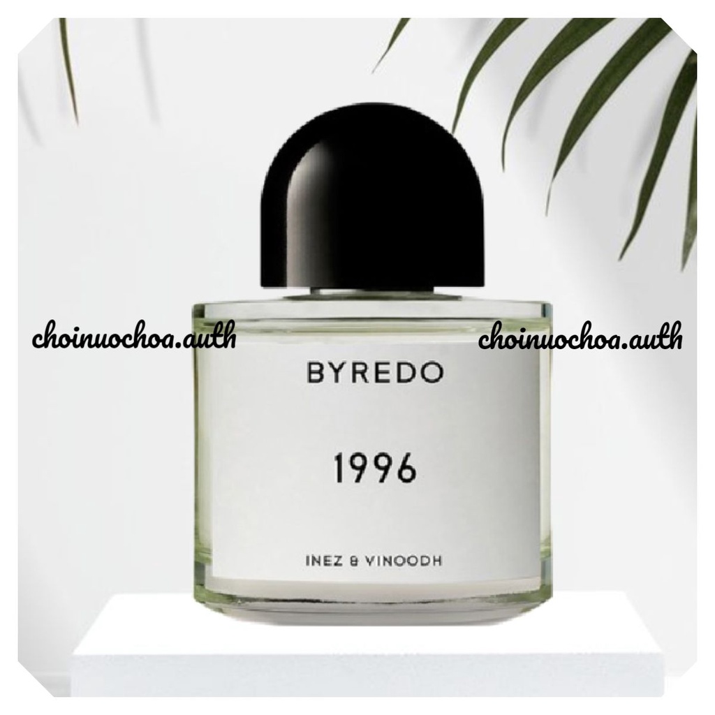 BYREDO - 1996 - Nước hoa lạ - Tester - 10ml - ᴄʜᴏɪɴᴜᴏᴄʜᴏᴀ.ᴀᴜᴛʜ ©