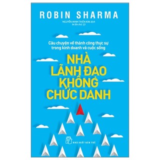 Sách - nhà lãnh đạo không chức danh - robin sharma