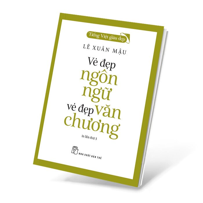 Sách - Tiếng Việt Giàu Đẹp - Vẻ Đẹp Ngôn Ngữ - Vẻ Đẹp Văn Chương | BigBuy360 - bigbuy360.vn