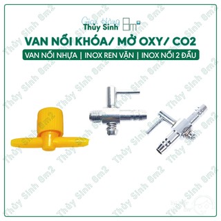 Van oxy, van khóa oxy, phụ kiện máy sủi oxy hồ cá | 8m2