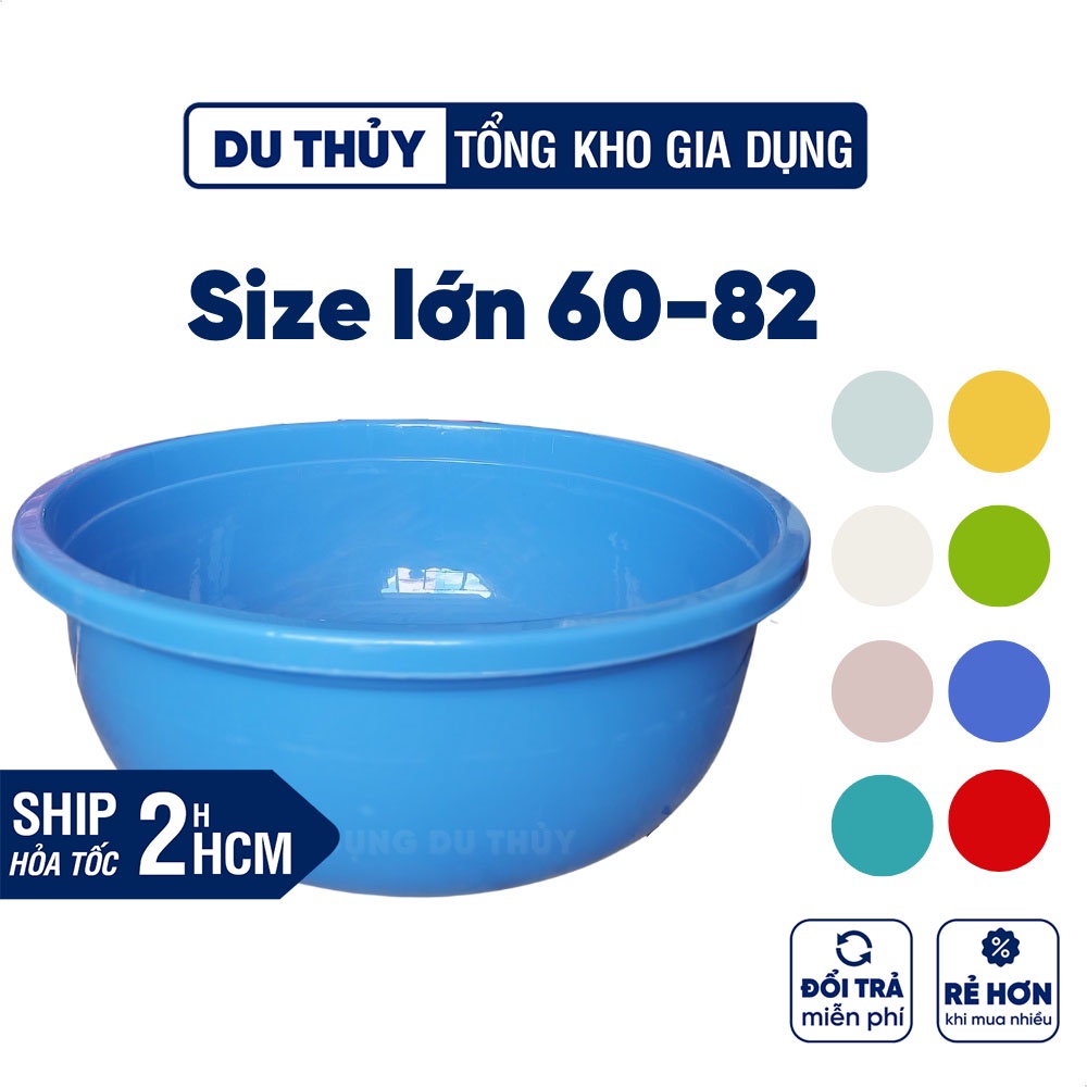 Thau nhựa tròn lớn 60-65-70-82L bằng nhựa dày bền chắc dùng làm thau rửa chén, giặt giũ, thau đựng đồ quán ăn