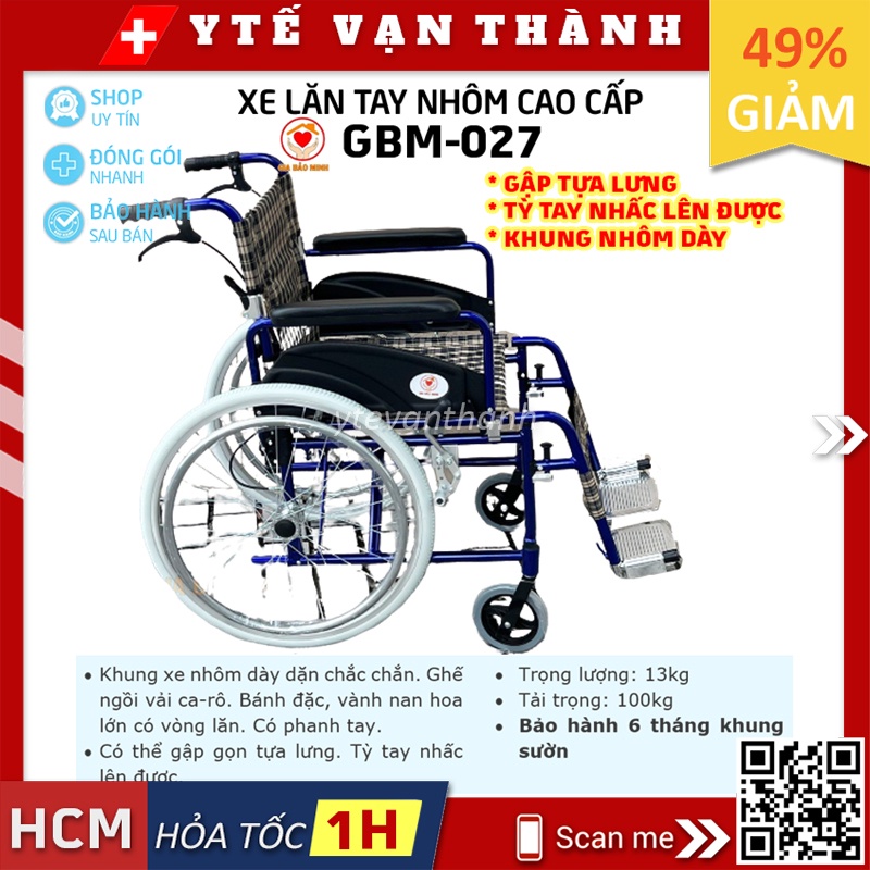 ✅ Xe Lăn Tay Nhôm Cao Cấp Gia Bảo Minh GBM-027 | Khung nhôm dày, tựa l