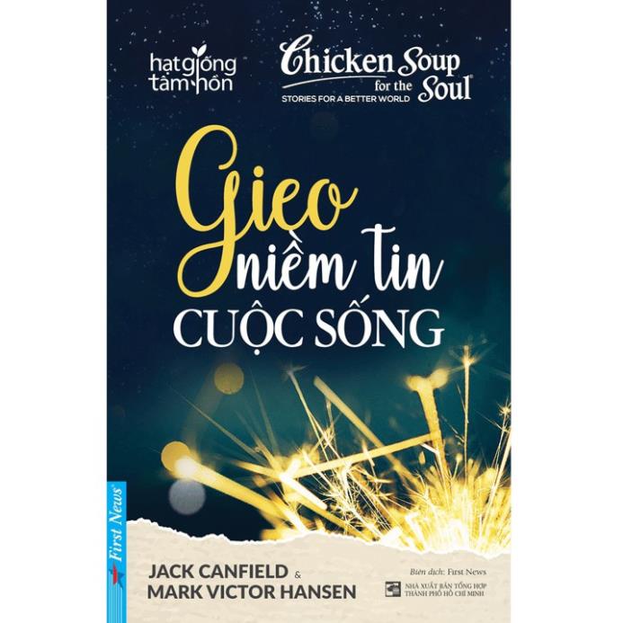 Sách Gieo niềm tin cuộc sống (Tái bản 2021) First News - BẢN QUYỀN