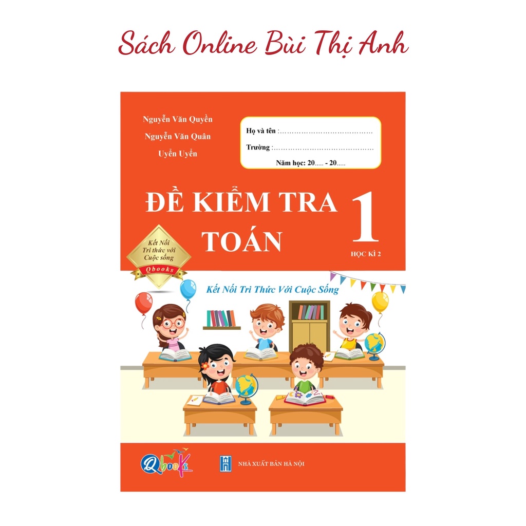 Sách - Đề kiểm tra Toán lớp 1 học kì 2 - Kết nối tri thức với cuộc sống