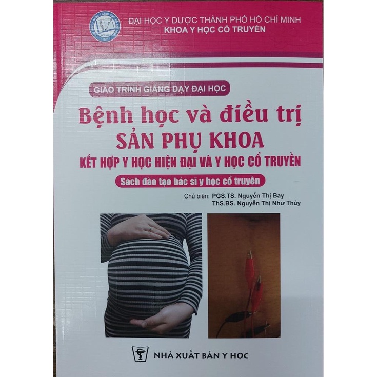 Sách - Bệnh học và điều trị sản phụ khoa ( kết hợp y học hiện đại và y học cổ truyền)