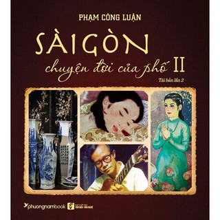 Sách - sài gòn chuyện đời của phố - tập 2 - pn