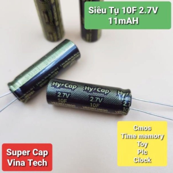 Siêu Tụ 10F 2.7V 11mA 10x30MM VEC2R7106QG tàng trữ điện lâu chế đồ DIY - KhoDienTu