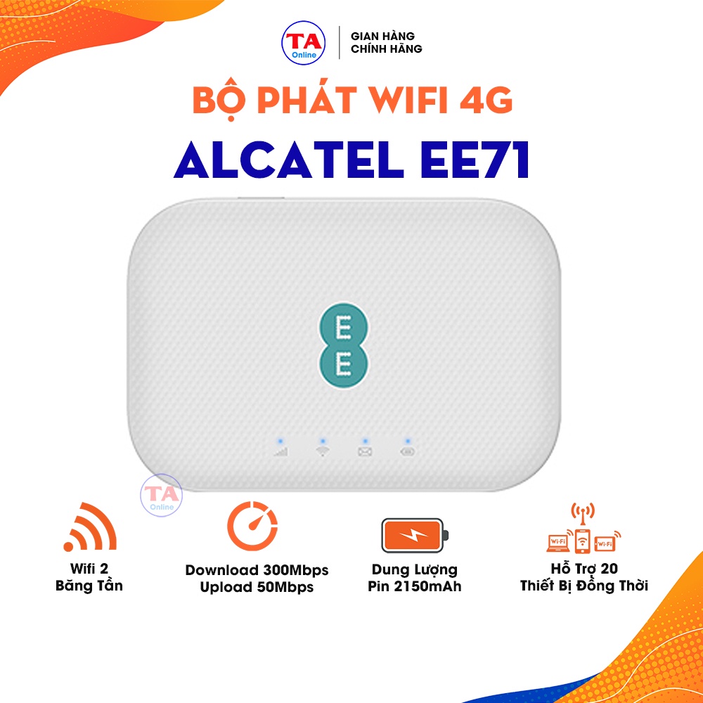 Phát Wifi 4G Alcatel EE70 và EE71, Tốc Độ 4G 300Mbps, Pin 2150mAh, Wifi 802.11ac Hỗ Trợ 20 Kết Nối