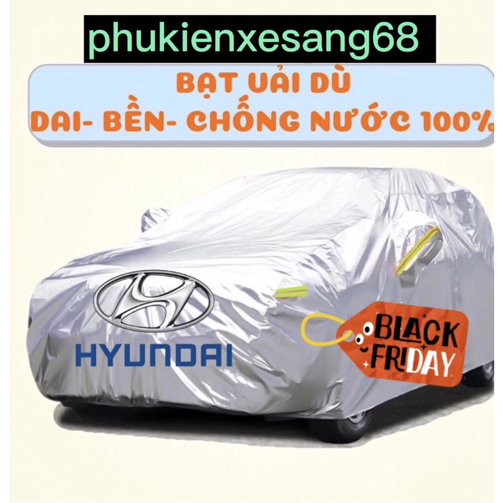 Bạt Phủ Ô Tô Vải Dù Hyundai I10, I20, I30, Accent, Santafe, Tucson, Ko