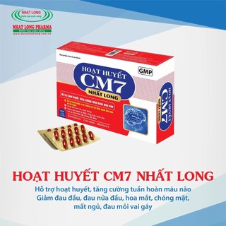 Hoạt huyết cm7 nhất long - hỗ trợ hoạt huyết, tăng cường tuần hoàn máu não, giảm đau đầu, hoa mắt, chóng mặt