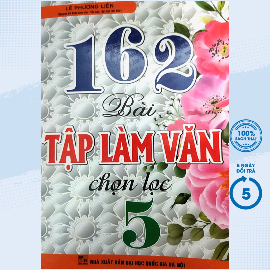 Sách - 162 Bài Tập Làm Văn Chọn Lọc 5