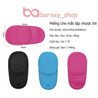 Miếng che mắt-bịt mắt tập nhược thị- có đủ kích thước