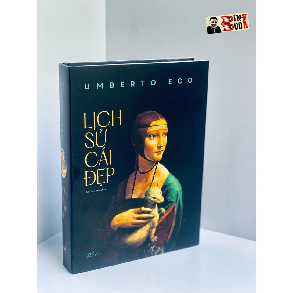 Sách - (Bìa cứng in màu toàn bộ) Lịch Sử Cái Đẹp – Umberto Eco – Lê Thúy Hiền dịch – Nhã Nam – NXB Thế Giới