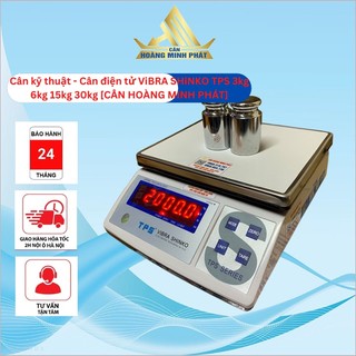 Cân điện tử 3kg 6kg 15kg 30kg VIBRA TPS (Cân Cấp Cao JAPAN) dùng cho nhà hàng, gia đình