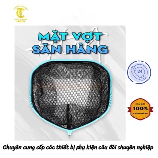 Mặt vợt săn hàng Nhã Lam - phụ kiện câu đài