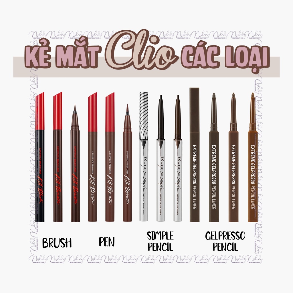 Kẻ mắt Clio Extreme Gelpresso Pencil Liner , Clio Sharp So Simple Pencil Liner , Clio Waterproof Brush Liner