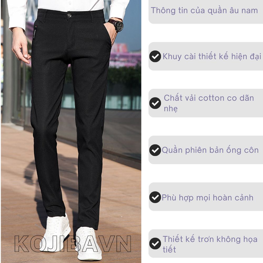Quần âu nam KOJIBA cao cấp màu đen Hàn Quốc dáng ôm Body cá tính vải cotton loại tốt giữ dáng không nhăn chống phai màu