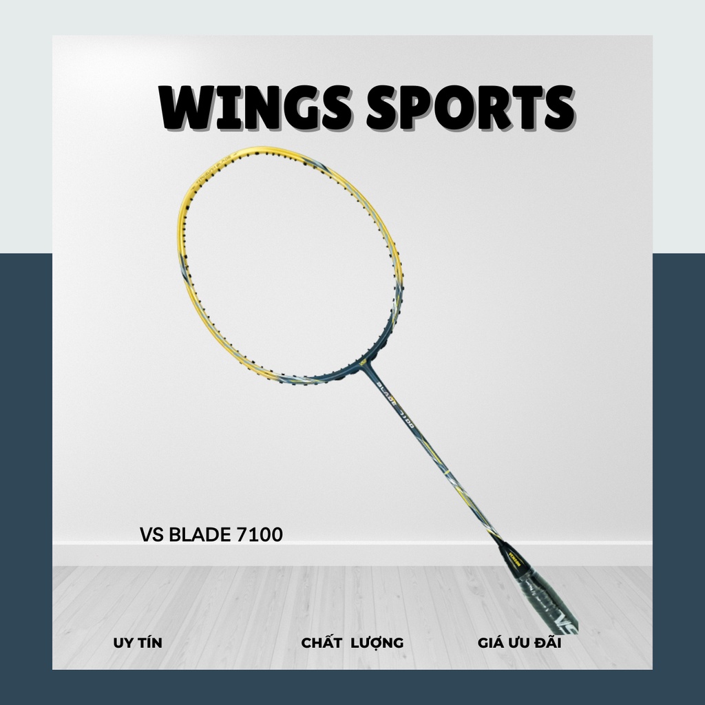Vợt cầu lông VS Blade 7100 | Giá rẻ, dễ chơi dành cho tập luyện và thi đấu