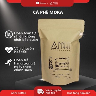 Cà phê Moka nguyên chất 100% rang mộc vị đắng nhẹ, chua thanh, hậu ngọt hương trái cây gói 500g Anni Coffee