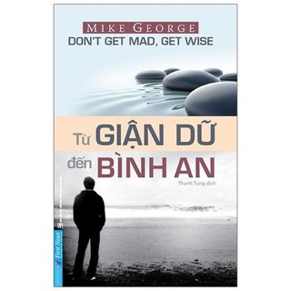 Sách từ giận dữ đến bình an first news - bản quyền