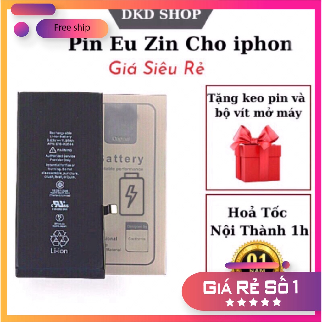 Pin Eu Zin (xuất Eu) cho ip 5/5s/5se/6/6s/6plus/6splus/7/7plus/8/8p/X/Xs/Xr/Xsmax/11/11Pro/11Promax Free Ship