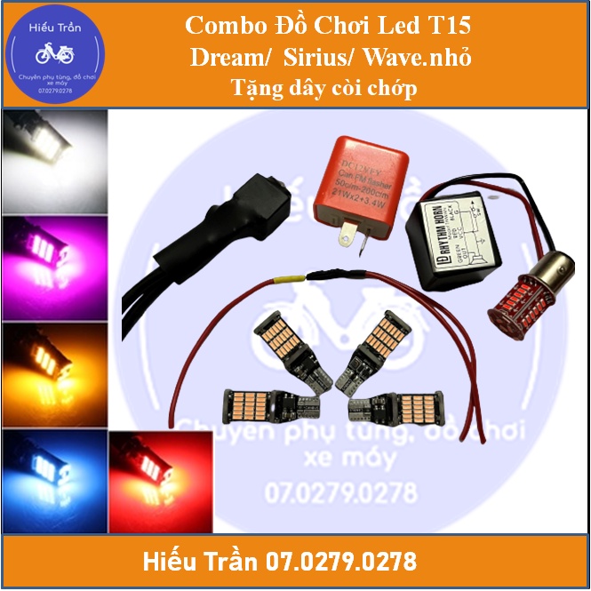 Tặng dây còi chớp - Combo LED T15 Cho Dream/ Si/ Wave nhỏ