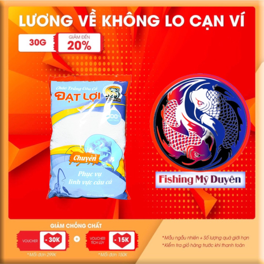 Cháo Trắng Đạt Lợi câu cá