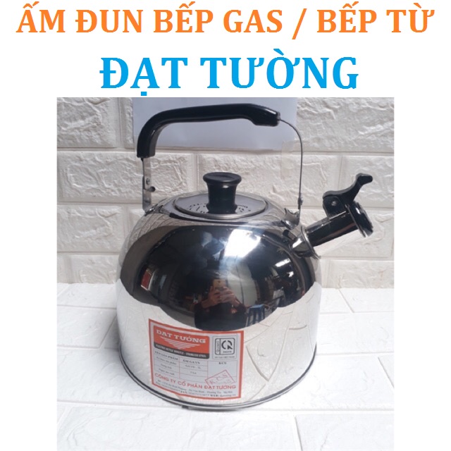 Ấm đun nước Bếp Gas / Bếp Từ 3L- 5L Đạt Tường có còi báo sôi