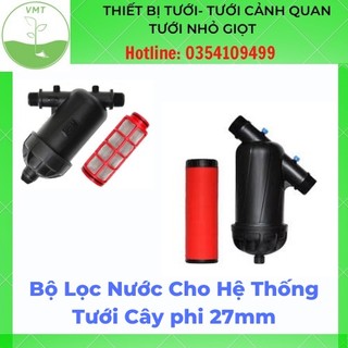 Bộ lọc nước cho hệ thống tưới cây phi 27mm