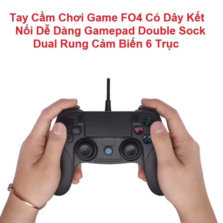 Tay Chơi Game, FO4 Có Dây Kết Nối Dễ Dàng, Gamepad Double Sock, Dual Rung, Chất Liệu Nhựa ABS Cao Cấp - Cảm Biến 6 Trục