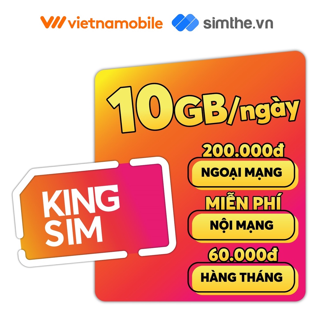 Sim King Vietnamobile 10GB/Ngày (300GB/Tháng) + 100P Gọi Ngoại Mạng + Nội Mạng + TK 200K. Chỉ Dùng Tại 20 Tỉnh Miền Nam