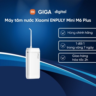 Máy tăm nước Xiaomi ENPULY Mini M6 Plus chính hãng