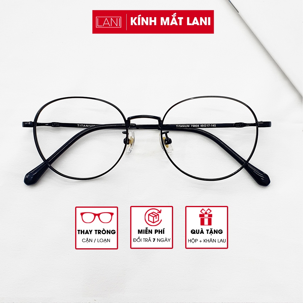 Gọng kính titan dáng tròn không gỉ Lani 79808 - Lắp mắt cận theo yêu cầu