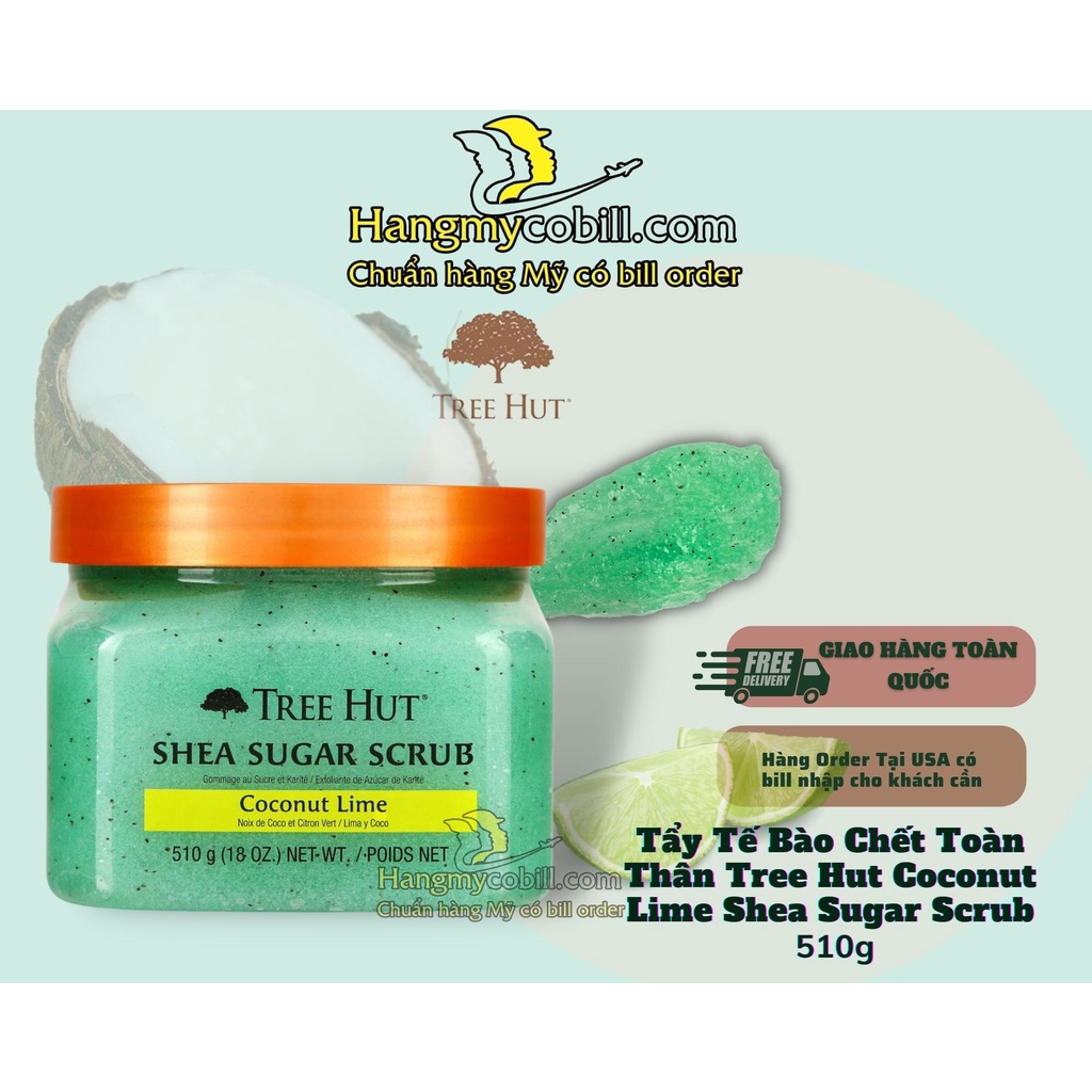 (Có Bill Nhập)Tẩy tế bào chết toàn thân Tree Hut SHEA SUGAR SCRUB 510g