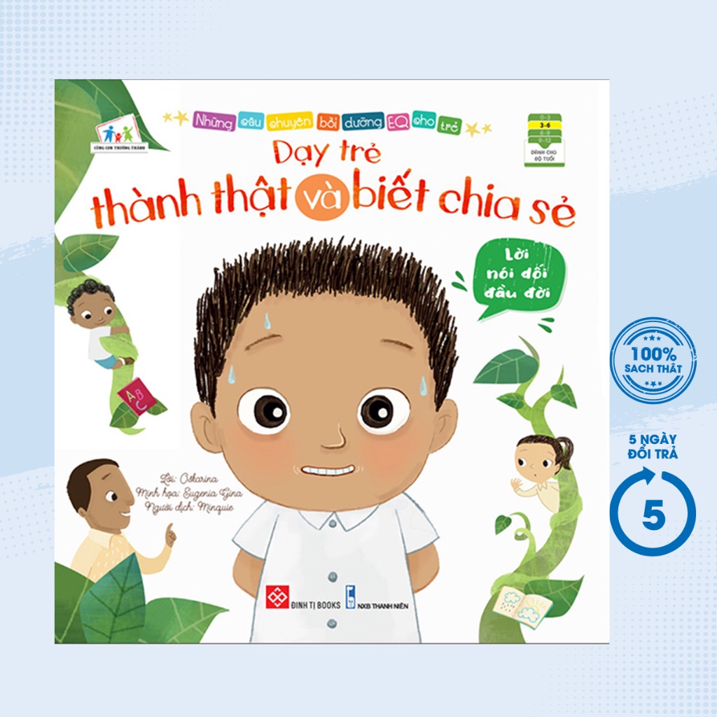 Sách Thiếu Nhi - Những Câu Chuyện Bồi Dưỡng EQ Cho Trẻ - Lời Nói Dối Đầu Đời - Dạy Trẻ Thành Thật Và Biết Chia Sẻ - DTI