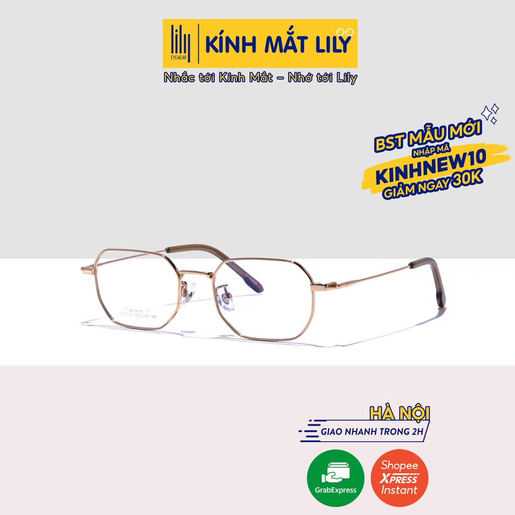 Gọng kính kim loại nam nữ LILYEYEWEAR mắt đa giác phù hợp với các bạn mặt nhỏ TITANIUM thiết kế độc lạ T27016