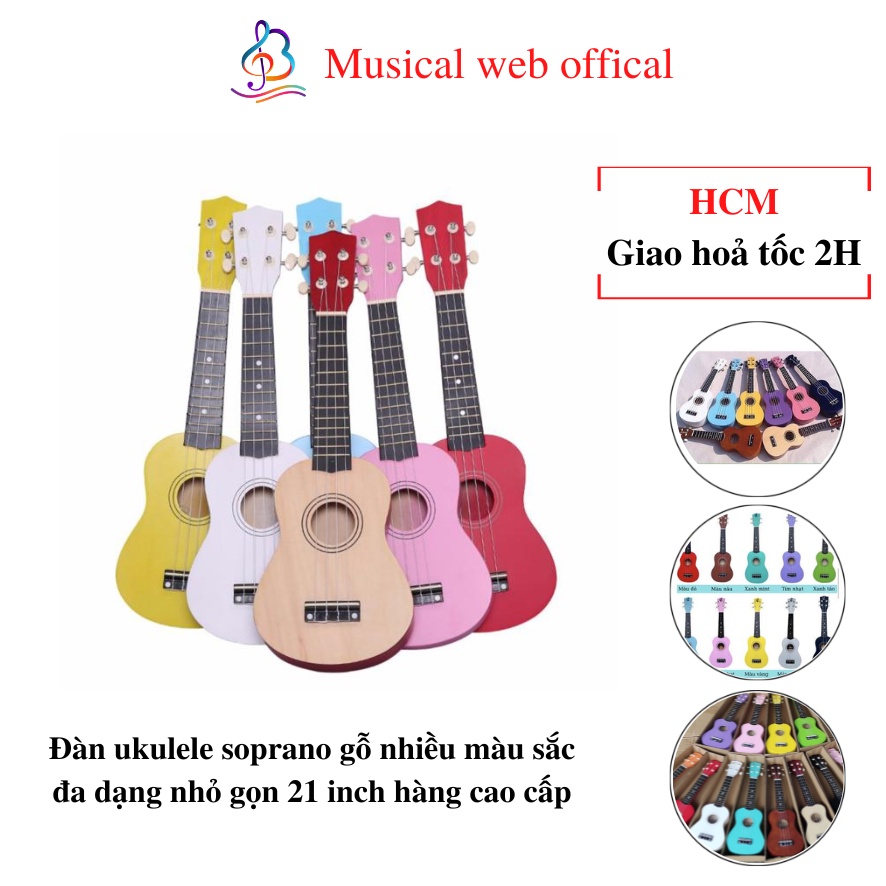 Đàn ukulele soprano gỗ cao cấp nhiều màu sắc 21 inch, Guitar mini nhỏ gọn, đàn trẻ em chất lượng Musical Web