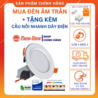  Đèn Downlight Đèn LED Âm Trần Rạng Đông Đèn Downlight Đổi Màu 3W 5W 7W 9W 12W  Bảo hành chính hãng 24 tháng  