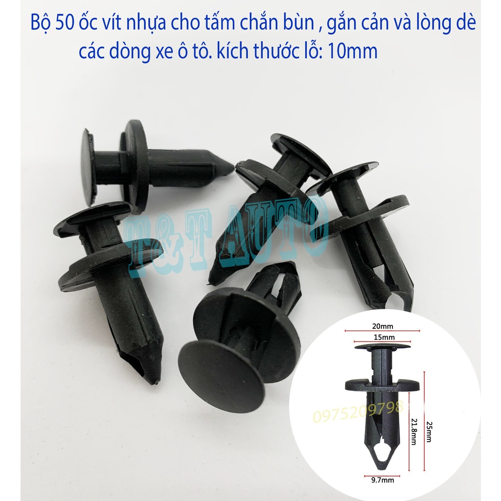 Bộ 50 ốc vít nhựa cho tấm chắn bùn , gắn cản và lòng dè các dòng xe ô tô. kích thước lỗ: 10mm