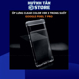 Ốp lưng pixel 7 pro clear color ver 3 chống sốc trong suốt không ố vàng bảo vệ camera phụ kiện huỳnh tân store