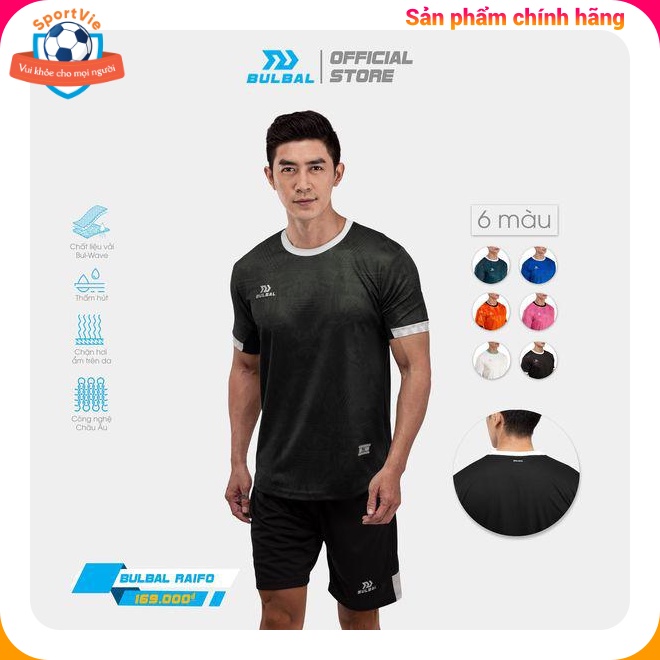 Bộ Quần Áo Bulbal RAIFO A525 - dùng cho bóng đá, thể thao, chính hãng, chất vải cao cấp, co giãn, thoáng mát, thấm hút