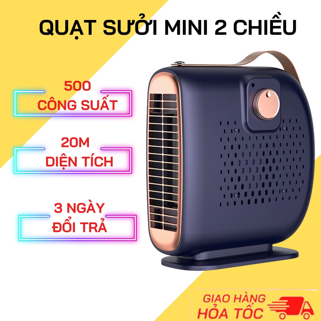Quạt sưởi mini 2 chiều để bàn công suất 500W - Quạt sưởi mùa đông ấm siêu nhanh, an toàn, tiết kiệm điện