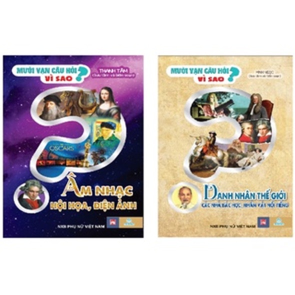 Sách Combo 2 cuốn Mười vạn câu hỏi vì sao: âm nhạc hội họa, danh nhân thế giới - ndbooks