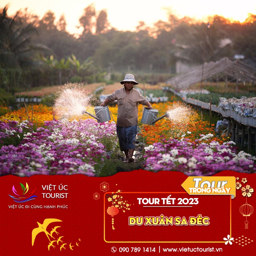 ĐỒNG THÁP [E-VOUCHER] Tour du lịch TẾT 2023 Làng hoa Sa Đéc - Việt Úc Tourist