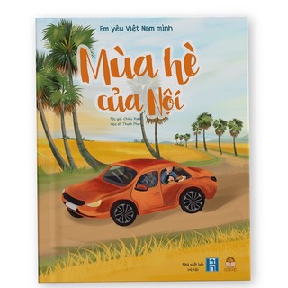 Cuốn Mùa Hè Của Nội bìa cứng - Truyện kể nuôi dưỡng tâm hồn cho bé 2-4-6 tuổi