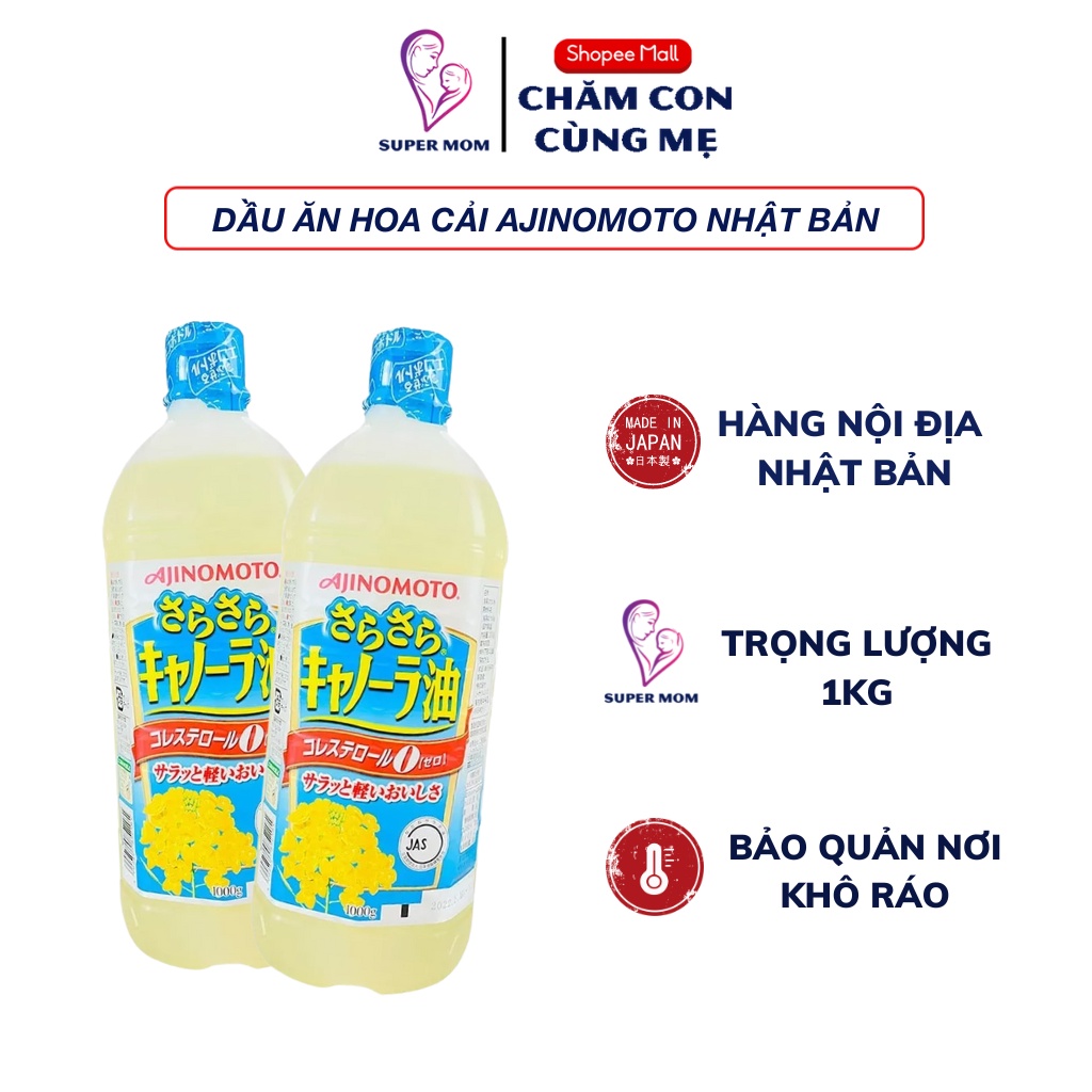 Dầu ăn hoa cải Ajinomoto 1000gr Nhật Bản chiết xuất từ hoa cải hữu cơ an