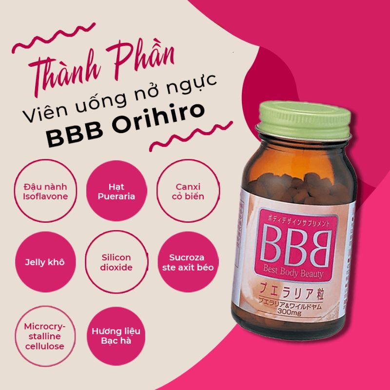 Viên uống nở ngực ORIHIRO BBB Best Beauty Body 300 viên tăng vòng 1 tự nhiên